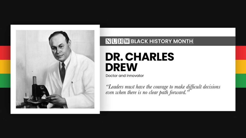 Dr. Charles Drew – NUHW